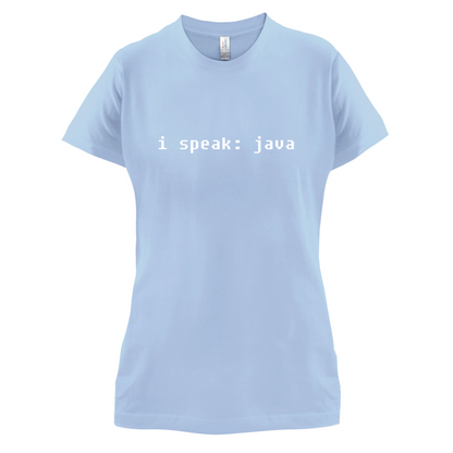 I Speak Java T Shirt