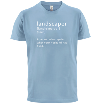 Landscaper Defintion T Shirt