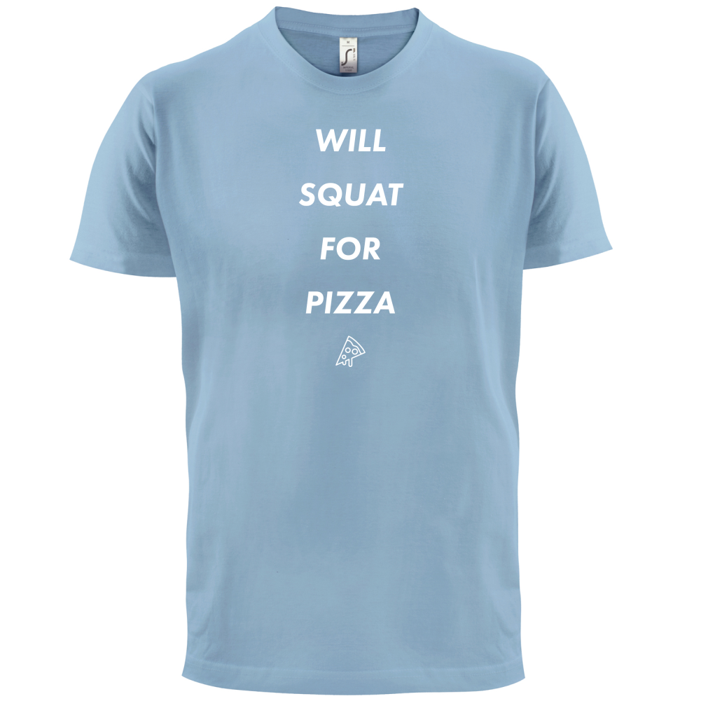 Squat For Pizza T Shirt