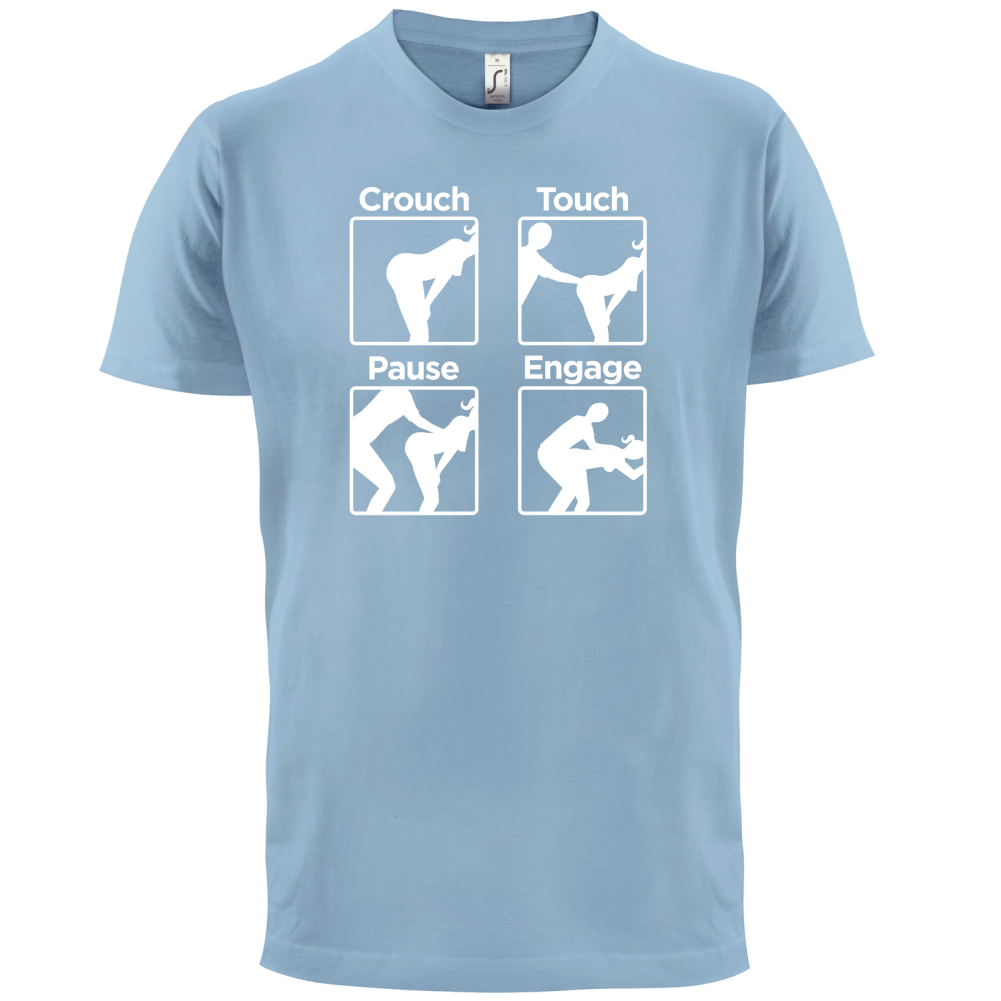 Crouch Touch Pause Engage T Shirt