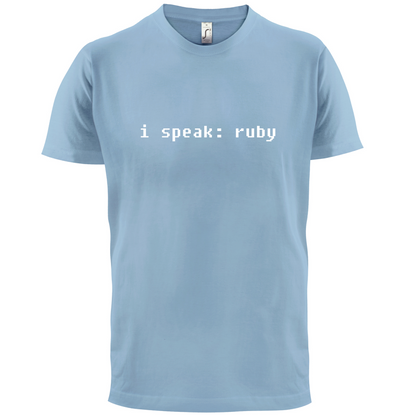 I Speak Ruby T Shirt