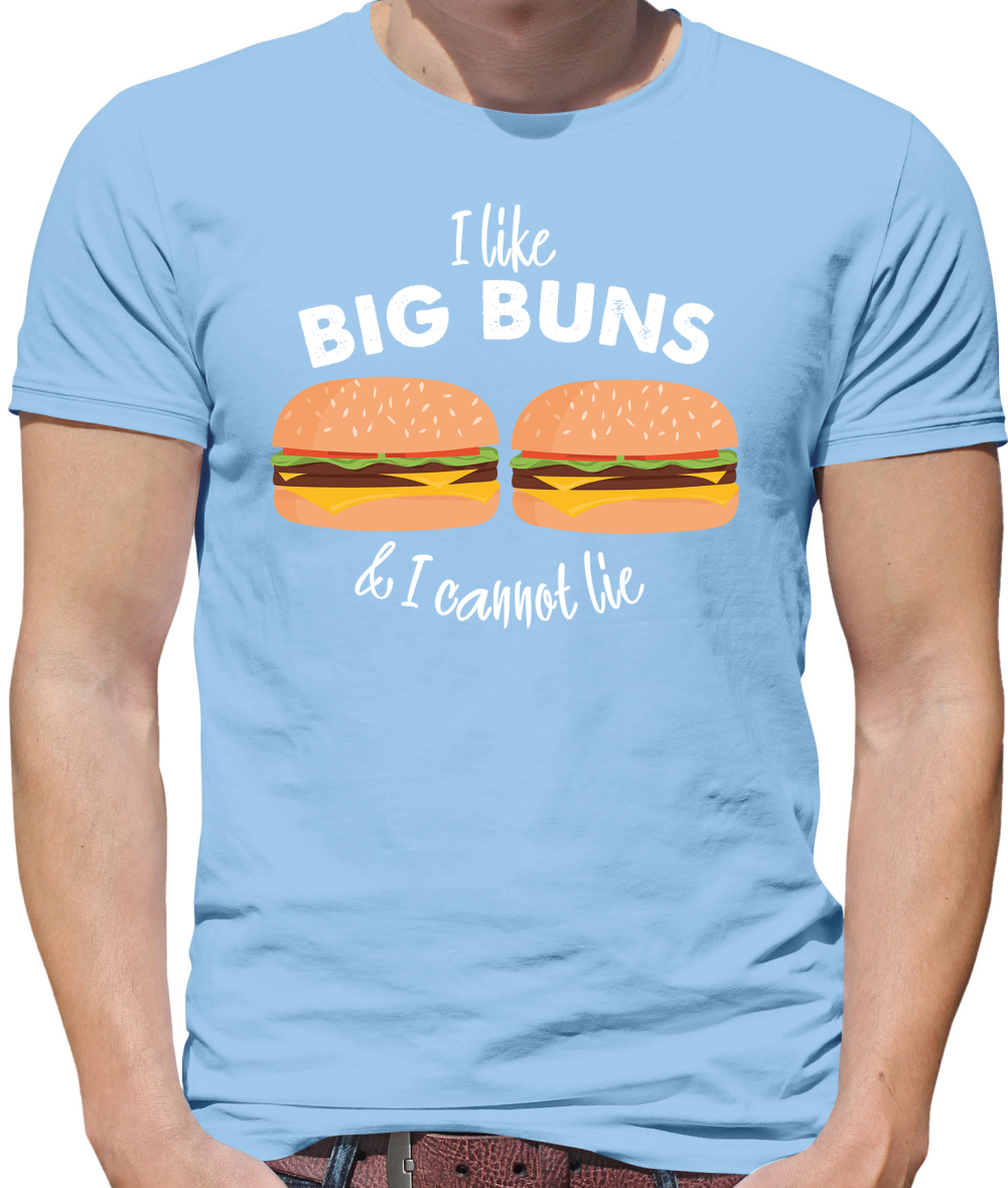 I Like Big Buns  T Shirt