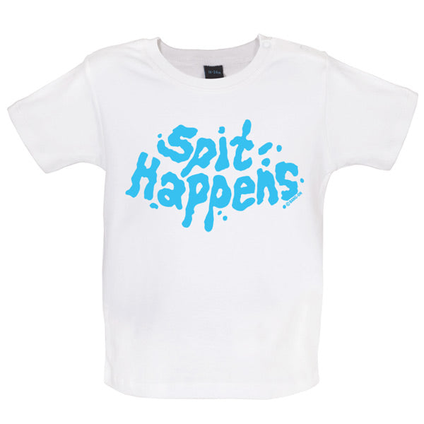 Spit Happens Baby T Shirt