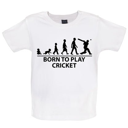 Born to play Cricket Baby T Shirt