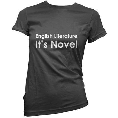 English Literature, It's Novel T Shirt