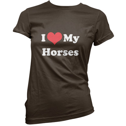 I Love My Horses T Shirt