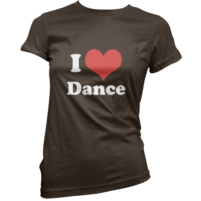 I Love Dance T Shirt