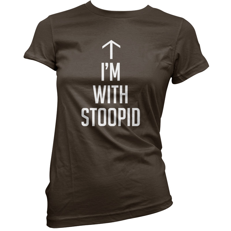 I'm with Stoopid T Shirt