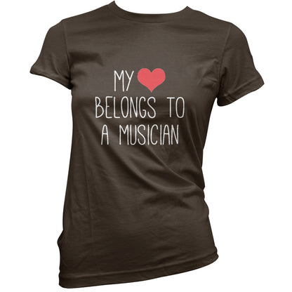 My Heart Belongs To A Musician T Shirt