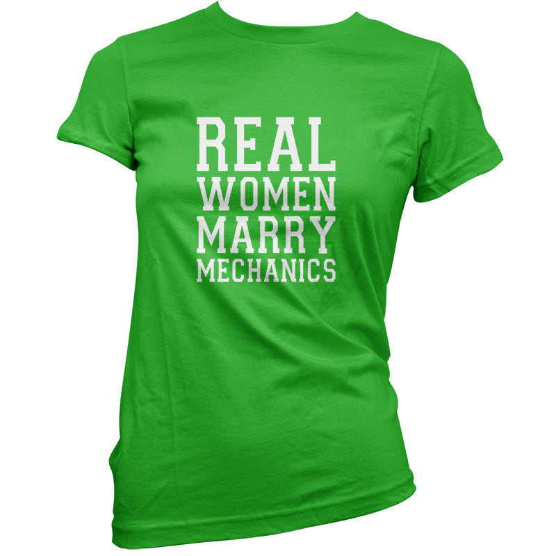 Real Women Marry Mechanics T Shirt