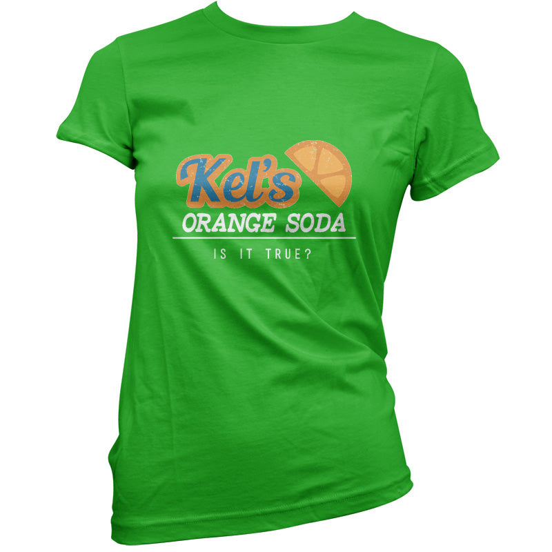 Kel's Orange Soda, Is It True T Shirt