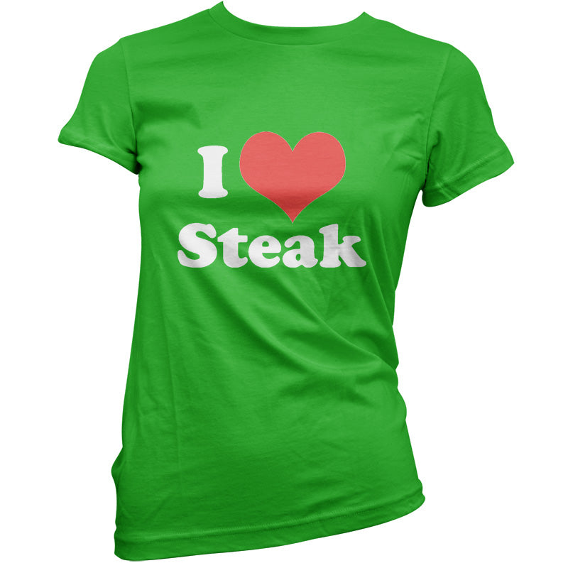 I Love Steak T Shirt