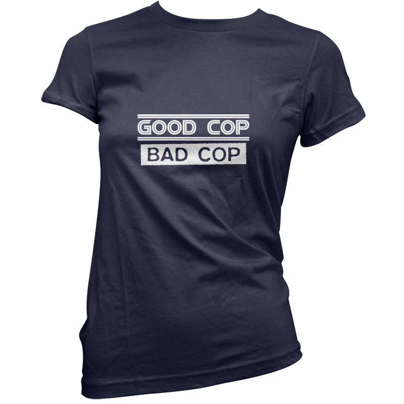 Good Cop Bad Cop T Shirt