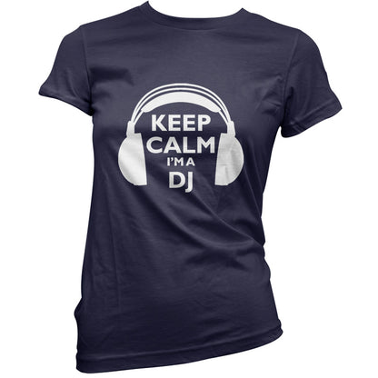 Keep Calm I'm A DJ T Shirt