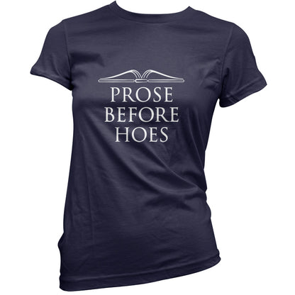 Prose Before Hoes T Shirt