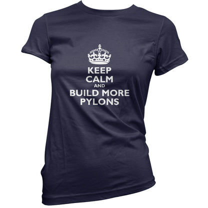 Keep Calm and Build More Pylons T Shirt