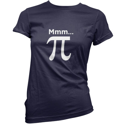 Mmm Pi T Shirt