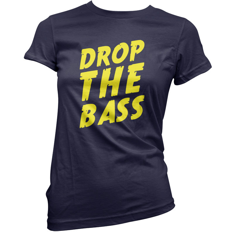 Drop The Bass T Shirt