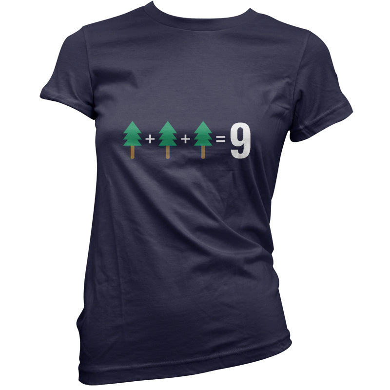 Tree + Tree + Tree = 9 T Shirt