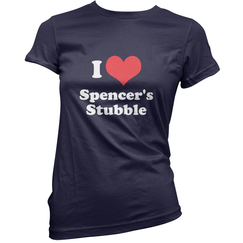 I Love Spencer's Stubble T Shirt