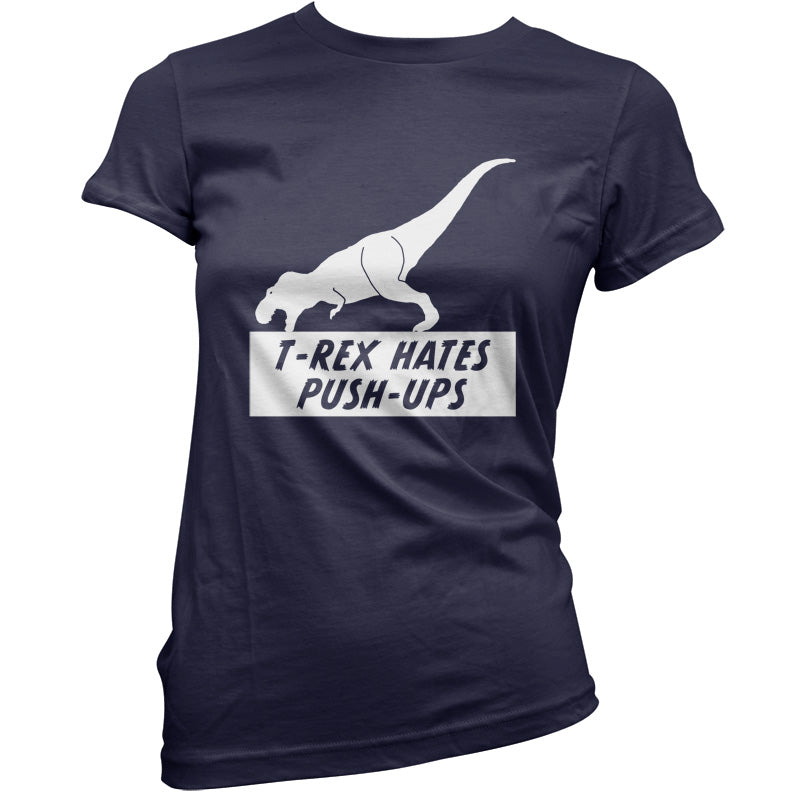 T-Rex Hates Pushups T Shirt