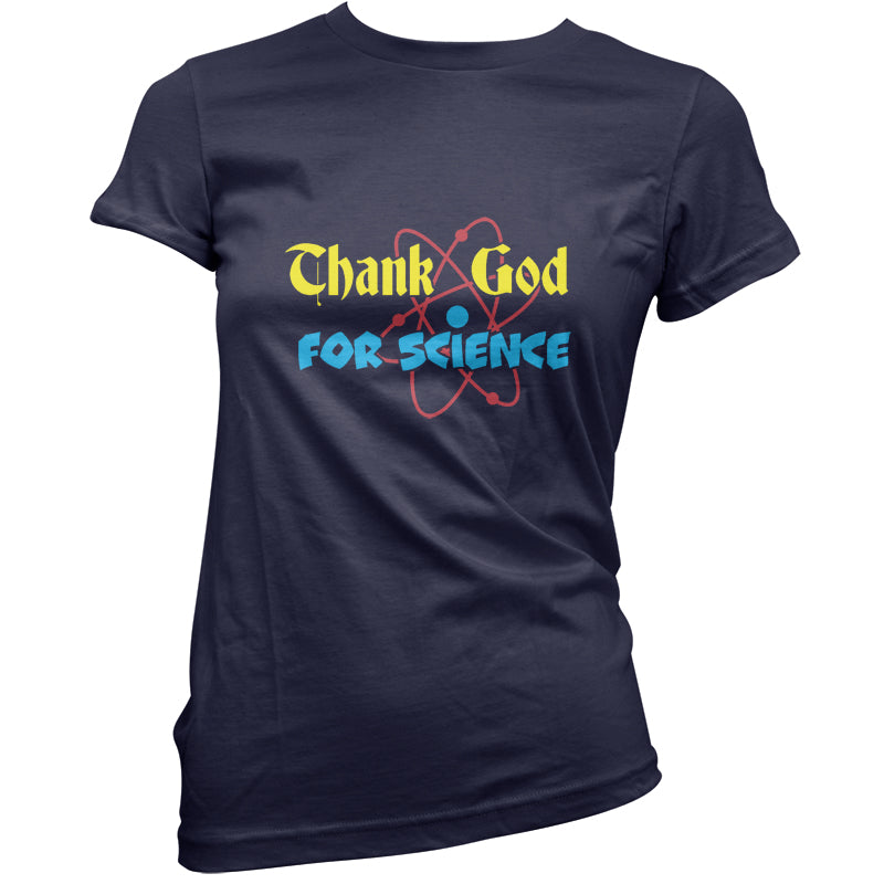 Thank God For Science T Shirt