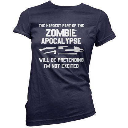 The Hardest Part Of The Zombie Apocalypse T Shirt