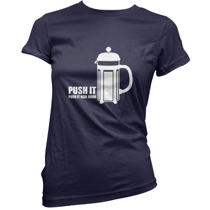 Push It Push It Real Good Coffee T Shirt