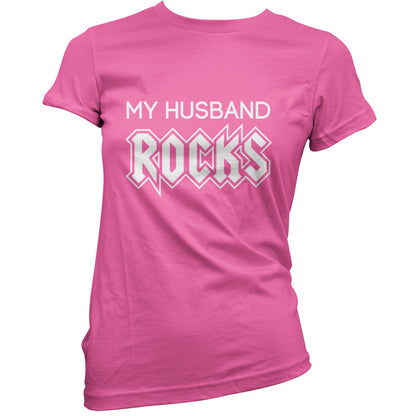 My Husband Rocks T Shirt