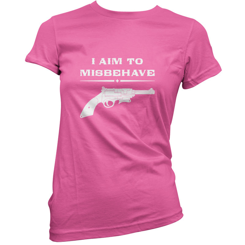 I Aim to Misbehave T Shirt