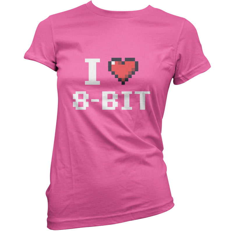 I Love 8-Bit T Shirt