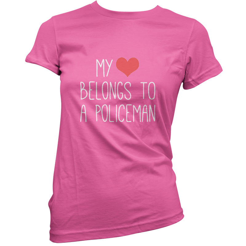 My Heart Belongs To A Policeman T Shirt