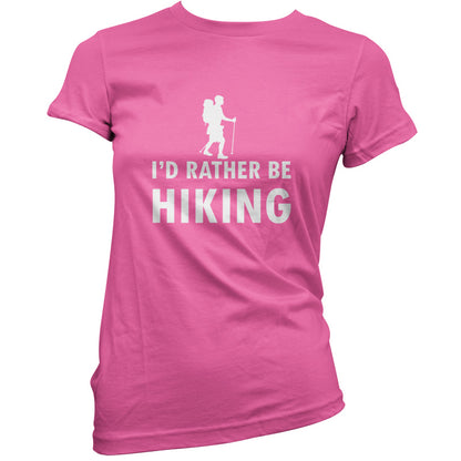 I'd Rather Be Hiking T Shirt