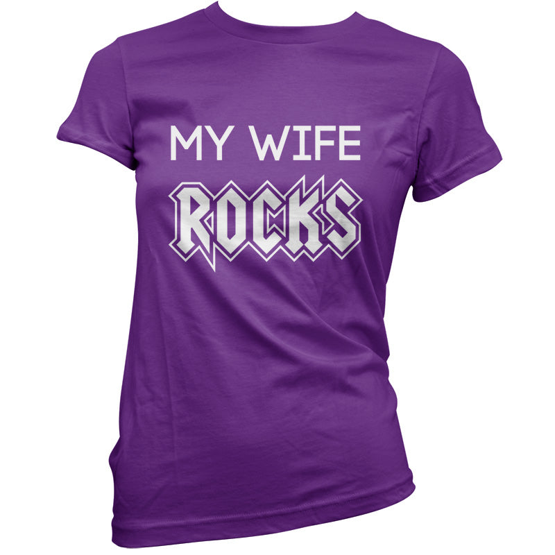 My Wife Rocks T Shirt