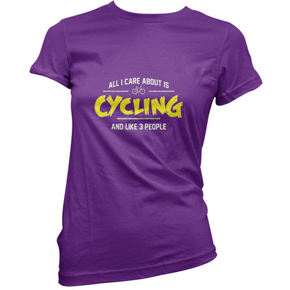 All I Care About Is Cycling T Shirt