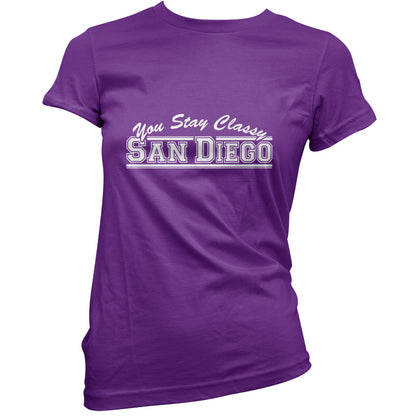 You Stay Classy San Diego T Shirt