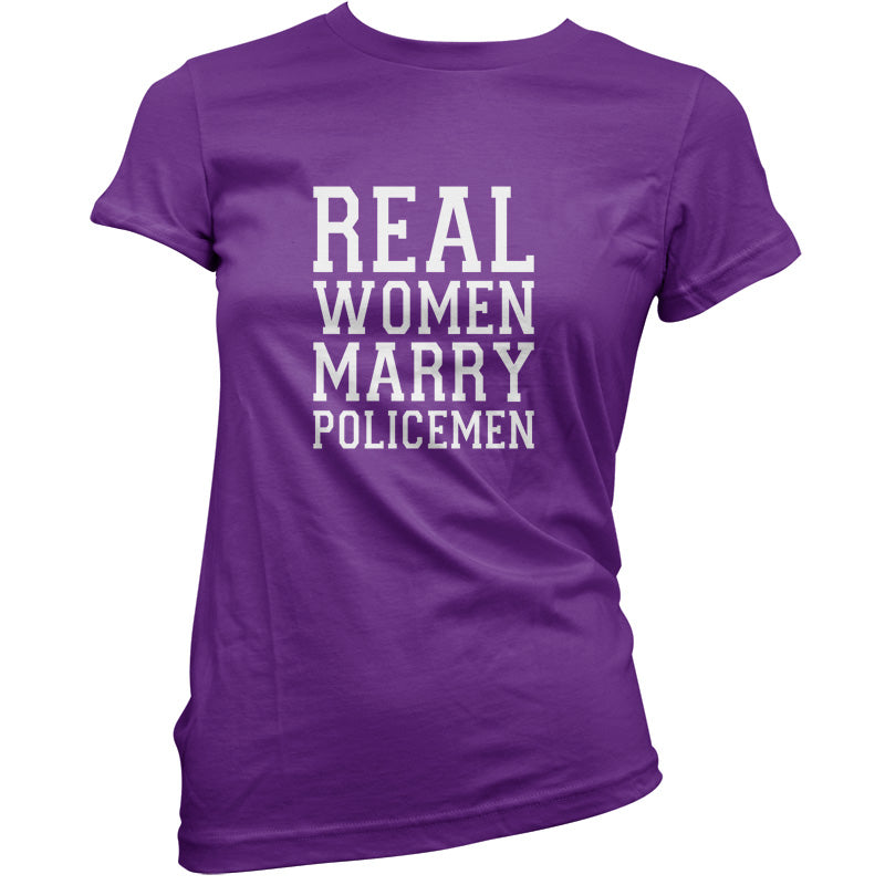 Real Women Marry Policemen T Shirt