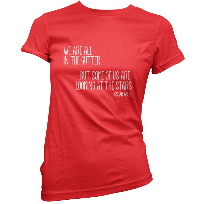 We Are All In The Gutter T Shirt