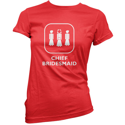 Chief Bridesmaid T Shirt