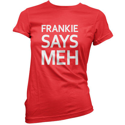 Frankie Says Meh T Shirt