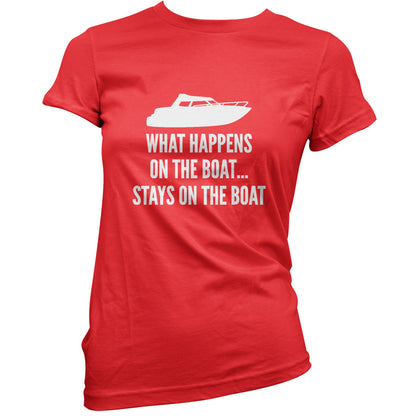 What Happens On The Boat, Stays On The Boat T Shirt