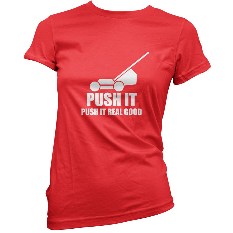 Push It, Push It Real Good (Lawn Mower) T Shirt