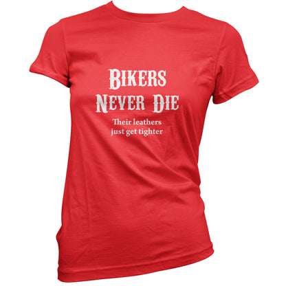 Bikers Never Die T Shirt