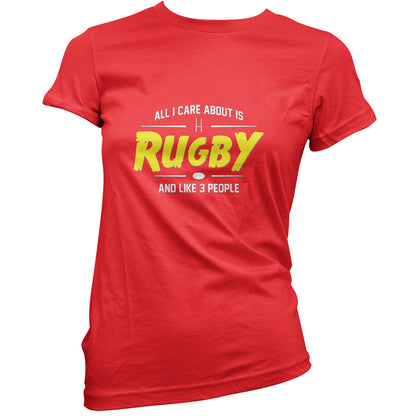 All I Care About Is Rugby T Shirt