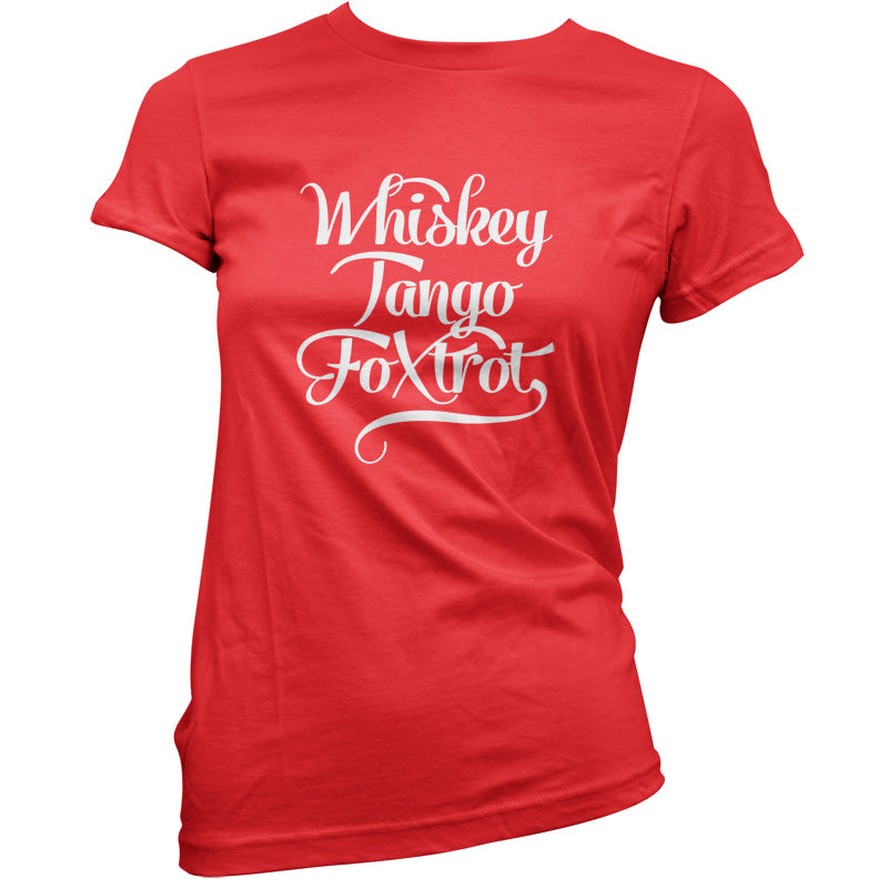 Whiskey Tango Foxtrot T Shirt