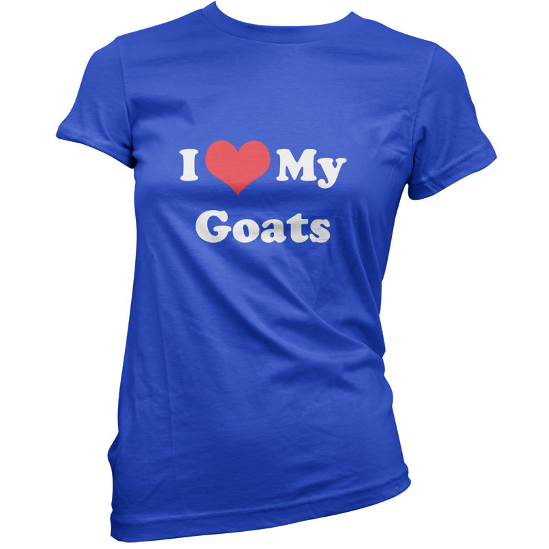 I Love My Goats T Shirt