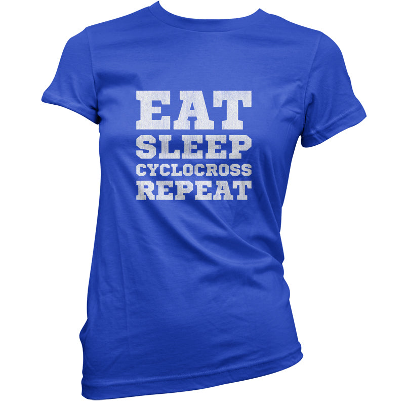 Eat Sleep Cyclocross Repeat T Shirt