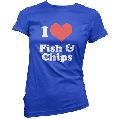 I Love Fish & Chips T Shirt