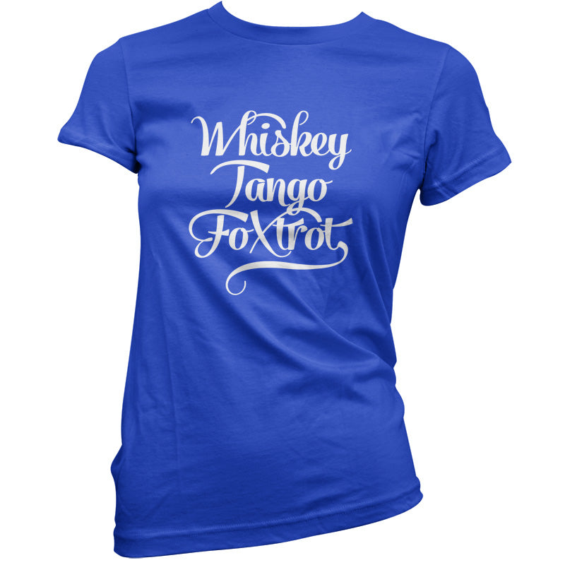 Whiskey Tango Foxtrot T Shirt