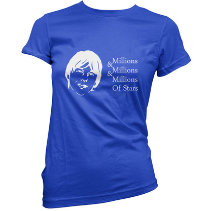 Millions & Millions & Miillions of Stars T Shirt